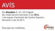 Dissabtes 6, 13 i 20 d'agost, tanquem a les 15 h